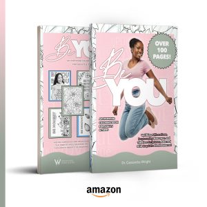Be You - An Inspirational Coloring Book for Adults & Teens